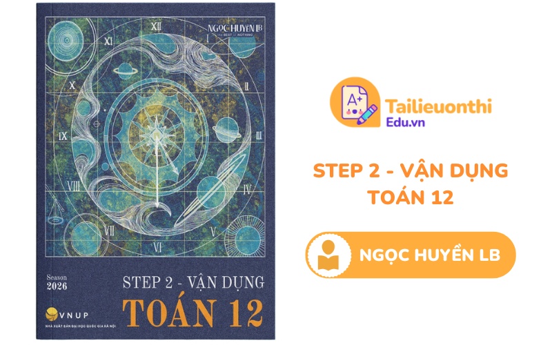 Step 2 Vận Dụng Toán 12 Cô Ngọc Huyền LB PDF